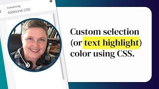 Custom Selection (Text Highlight) Color Using CSS