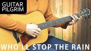 HOW TO PLAY WHO'LL STOP THE RAIN by CCR