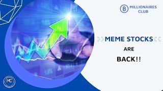 Meme Stocks Are Back!! What Are They? Top 3 Meme Stocks of 2022!