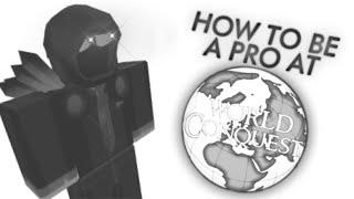 How to be a PRO at World Conquest | Roblox