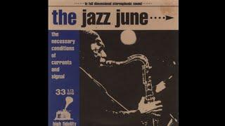 The Jazz June - The Necessary Conditions of Currents and Signal (1996) Full EP