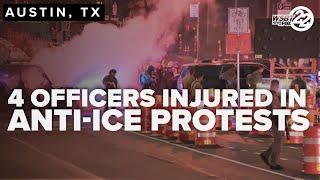 4 officers injured, 13 people arrested during ICE protests in Austin
