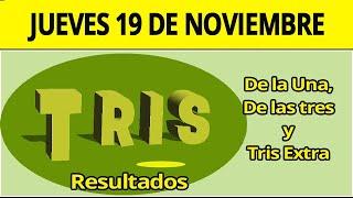 Resultado del Tris de la Una, las tres y Extra del Jueves 19 de Noviembre de 2020