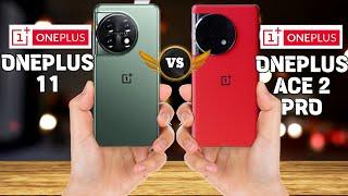 Oneplus 11 Vs Oneplus ace 2 pro Comparison.