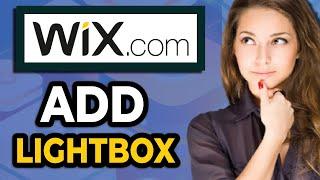 How To Add Lightbox To Wix Website | Complete Guide