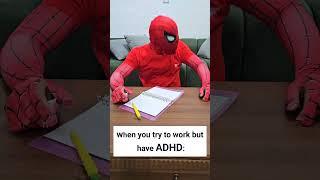 life with ADHD Be Like... #spiderman