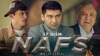 Nafs 17-qism (milliy serial) | Нафс 17-кисм (миллий сериал)