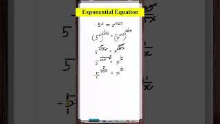 Exponential Equation | (5^x)=(x^625)