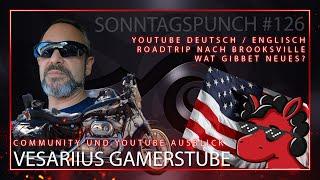 Vesariius Gamerstube - Stream und Youtube Ausblick - Sonntagspunch #126