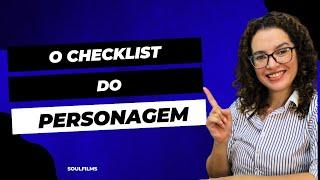 O CHECKLIST DO PERSONAGEM