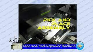 Tape And Reel Repacker