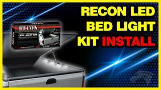 Recon LED Bed Light Kit Install: Light Up Your Truck Cargo Area #26417