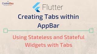 App Dev with Flutter : Creating Tab Bars with Tabs inside AppBar