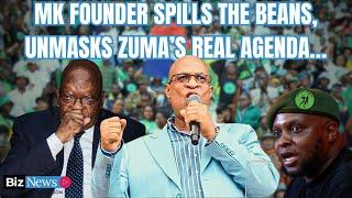 MK founder spills the beans, unmasks Zuma’s real agenda…