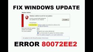 How to Fix Windows Update Error Code 80072ee2 | Easily & Quickly