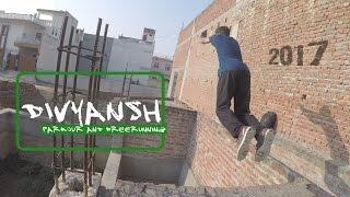 Parkour and Freerunning | 2017 | Divyansh