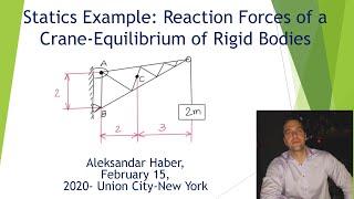 Engineering Statics: Learn to Compute Reaction Forces of a Body (Crane-Equilibrium of Rigid Bodies )