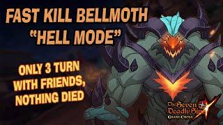 FAST KILL BELLMOTH "HELL MODE" ONLY 3 TURN WITH FRIENDS - Seven Deadly Sins Grand Cross