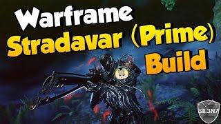 Warframe Stradavar Prime Build With And Without Riven