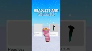 New free headless and korblox #roblox #shorts #robloxshort