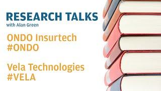 Research Talks - ONDO Insurtech #ONDO & Vela Technologies #VELA