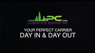 PC LOGISTICS GROUP INC - Your Perfect Carrier Day In & Day Out - short version