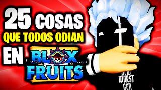 25 COSAS QUE TODO EL MUNDO ODIA de BLOX FRUITS