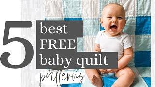 The Top 5 FREE Beginner Friendly Baby Quilt Patterns