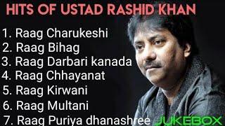 Raag by Ustad Rashid Khan | Jukebox | ragas by Rashid Khan.