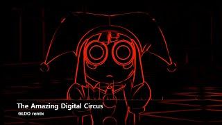 The Amazing Digital Circus (GLDO Remix)│Main Theme + Your New Home