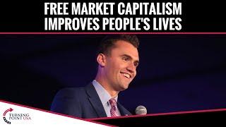 Free Market Capitalism Improves People's Lives