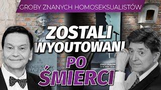 Groby znanych polskich homoseksualistów. Zostali wyoutowani po śmierci l Niezapomniani