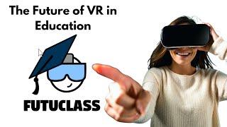 Virtual Reality in Education - done right!