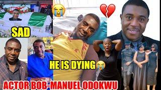 Tears in Nollywood As Veteran Nollywood Actor Bob-Manuel In Critical Condition DYING #nigerian