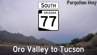 AZ 77 South - Oracle Rd, Miracle Mile - Oro Valley to Tucson (END)