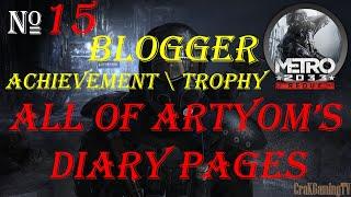 Metro 2033 Redux - BLOGGER Achievement \ Trophy Guide - ALL OF ARTYOM'S DIARY PAGES