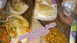 Packet Shawarma Recipe By Cheif Mub |  15 mints Recipe with Homemade sos | easy and tasty Shawarma 