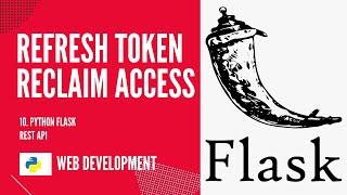 Refresh an access token. Build and Deploy a Python Flask REST API with JWT #10