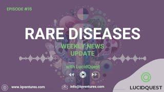 Rare Diseases Update: CRISPR, SCA, Gene Therapy & New Approvals