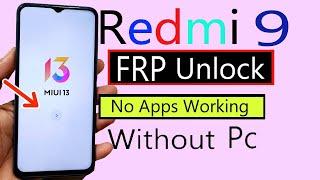 Redmi 9 Frp Bypass redmi miui 13 frp unlock Redmi 9 Google Account Remove without pc