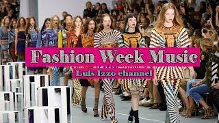 FASHION WEEK MUSIC-[March 2019] by Luis Izzo 