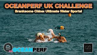 Ultimate Water Sports Challenge  The Oceanperf UK at Branksome Chine