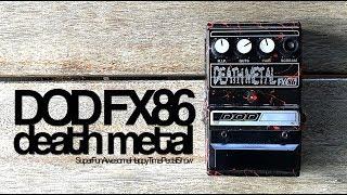 DOD Death Metal FX86