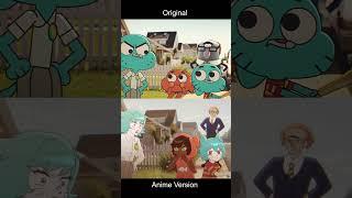 The Amazing World of Gumball Original vs Anime part 2 (FASH Animation)