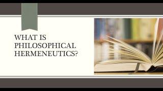 What is Philosophical Hermeneutics?