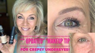 “UPDATED” Makeup Trick for Crepey Undereyes