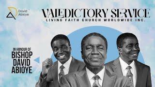 VALEDICTORY SERVICE IN HONOUR OF BISHOP DAVID ABIOYE || LIVING FAITH CHURCH WORLDWIDE | 18.10.2024