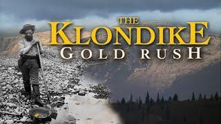 The Klondike Gold Rush