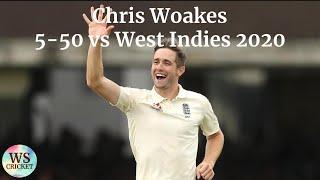 Chris Woakes 5-50 vs West Indies 2020