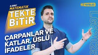 TEKTE BİTİR - LGS 2025: Matematik Çarpanlar, Katlar ve Üslü İfadeler